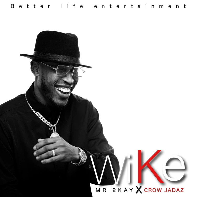 Mr. 2Kay – Wike Ft. Crown Jadaz mp3 download