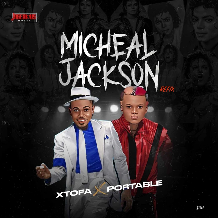 Portable – Michael Jackson (Refix) Ft. Xtofa mp3 download