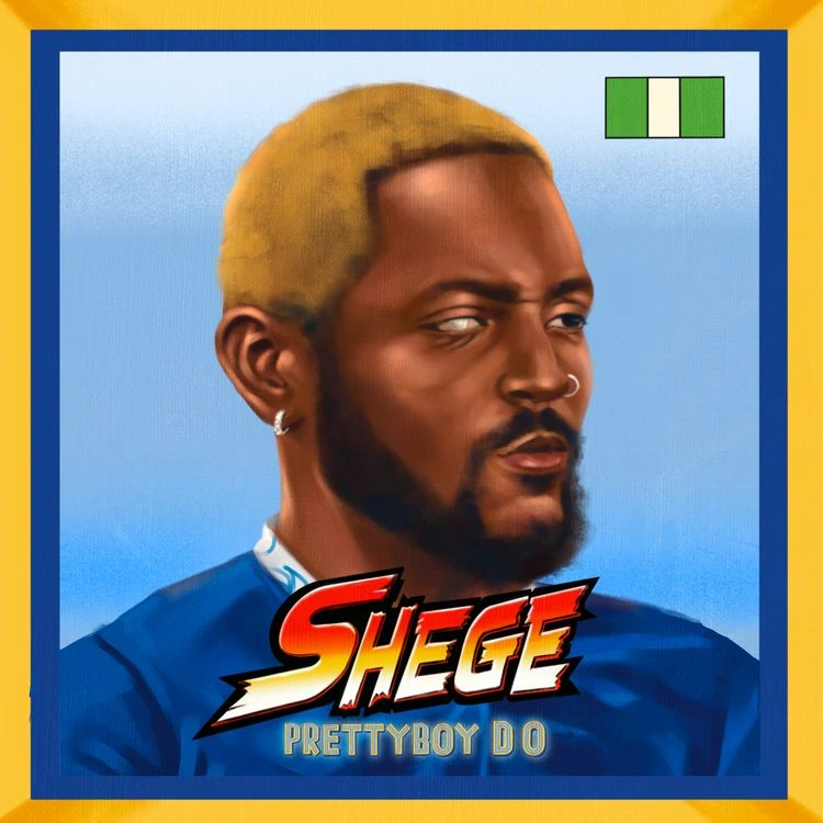 Prettyboy D-O – SHEGE