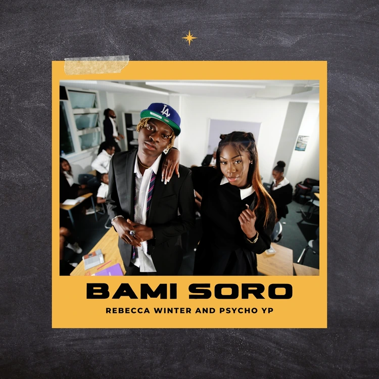 Rebecca Winter – Bami Soro Ft. PsychoYP mp3 download Rebecca Winter – Bami Soro Ft. PsychoYP mp3 download