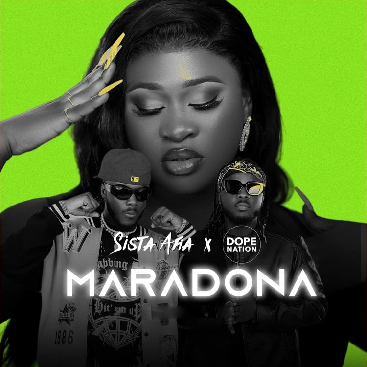 Sista Afia – Maradona Ft. DopeNation mp3 download