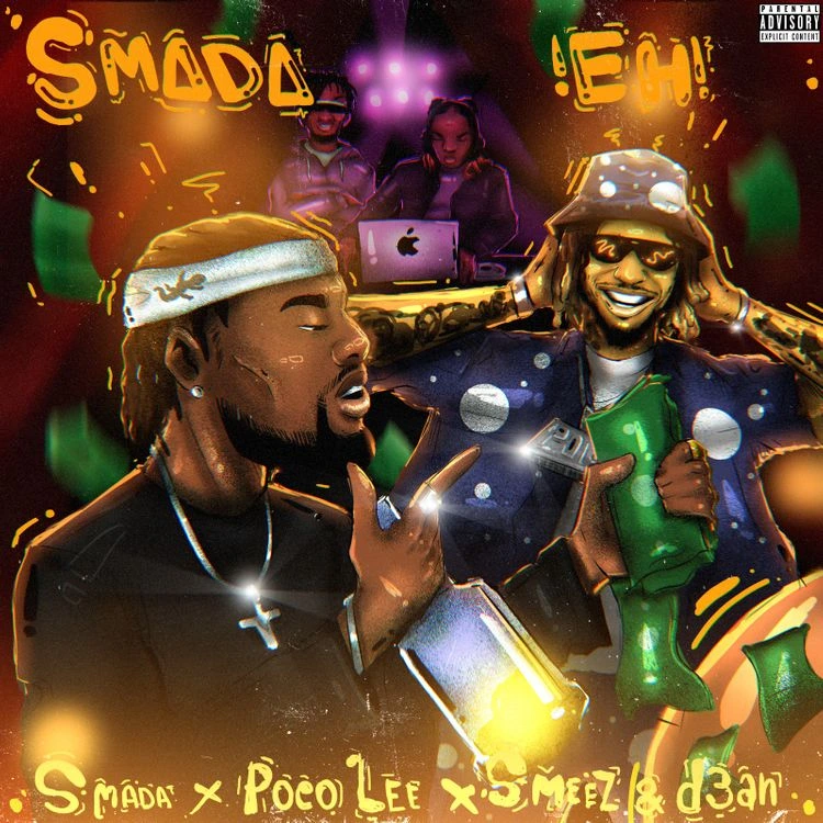 Smada – SMADA EH! Ft. Poco Lee, Smeez & D3an mp3 download