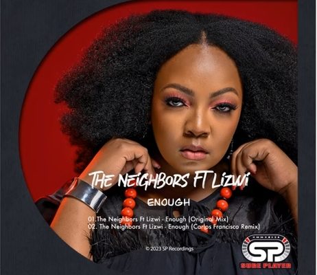 The Neighbors & Lizwi – Enough mp3 download