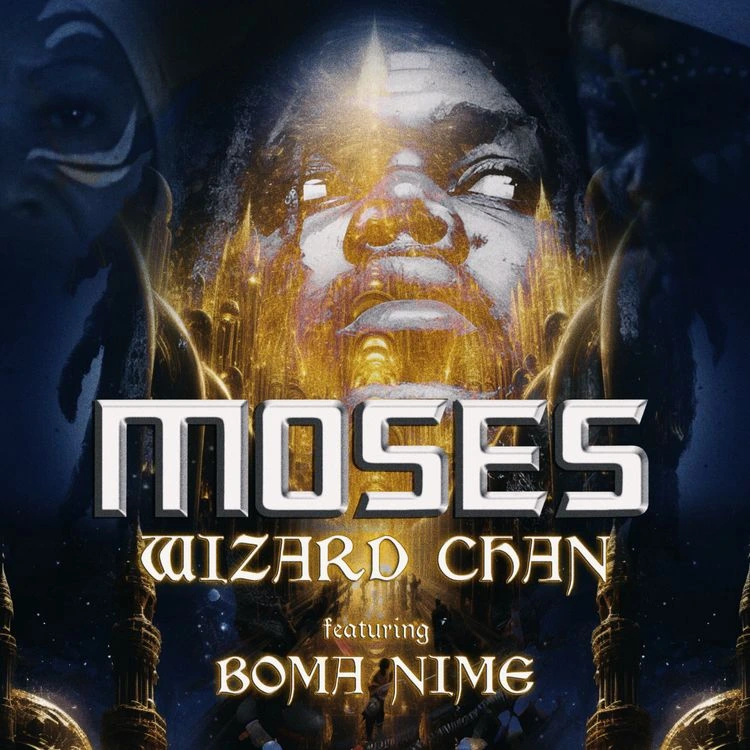 Wizard Chan – Moses Ft. Boma Nime mp3 download