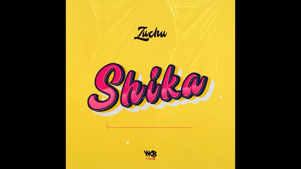 Zuchu – Shika