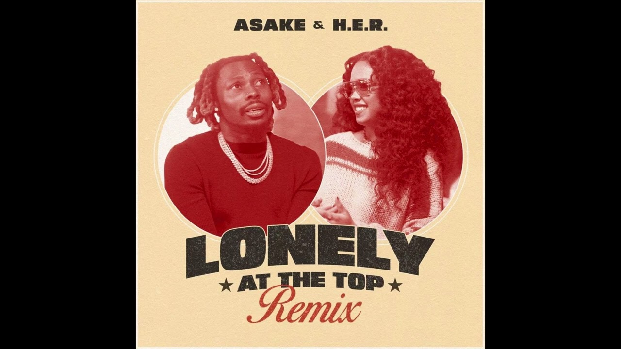 Asake & H.E.R. Lonely At The Top (Remix) Instrumental