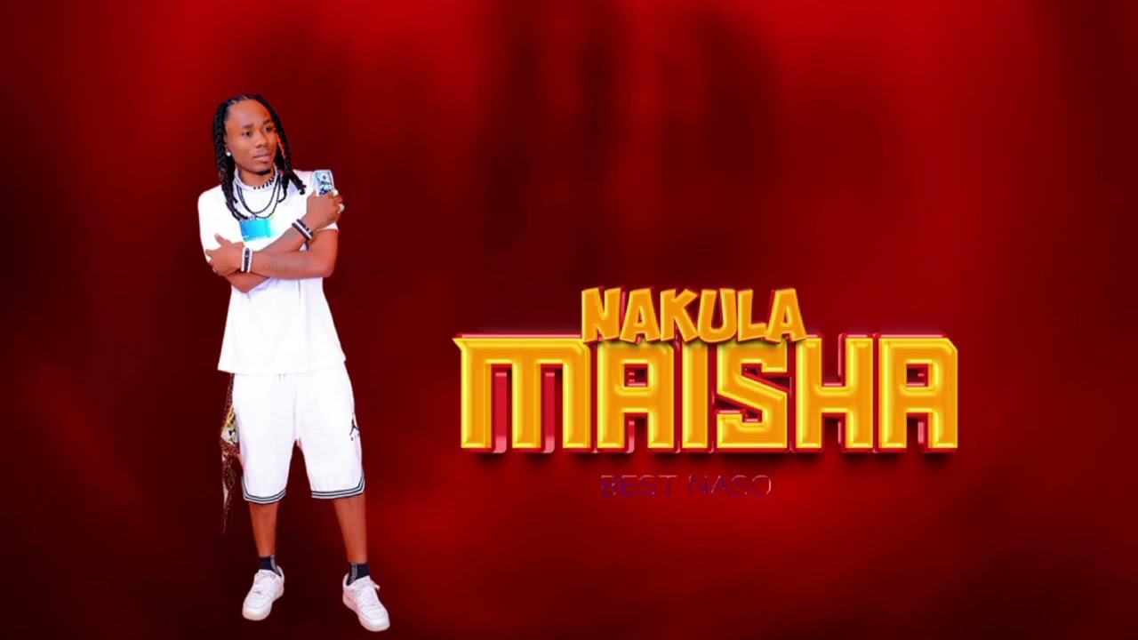 Best Naso – Nakula Maisha mp3 download
