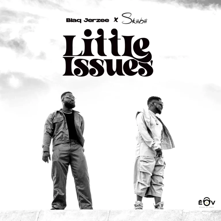 Blaq Jerzee – Little Issues Ft. Skiibii mp3 download