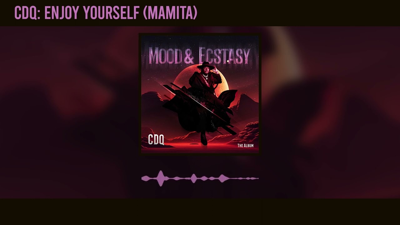 CDQ – Enjoy Yourself (Mamita) mp3 download