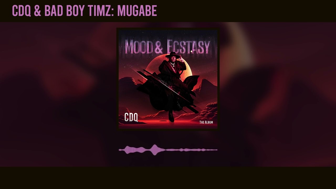 CDQ – Mugabe Ft. Bad Boy Timz mp3 download