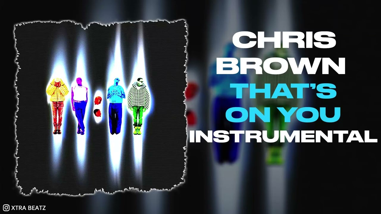 Chris Brown & Future That‘s On You Instrumental mp3 download