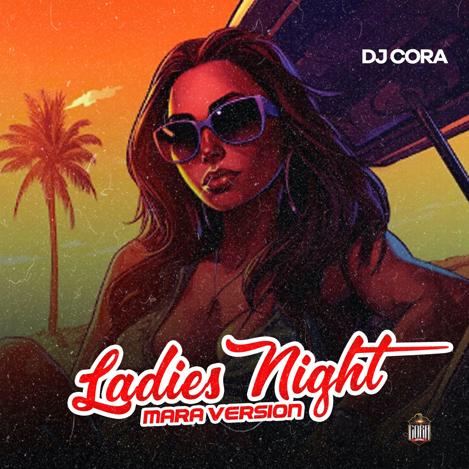 DJ CORA – Ladies night (Street Version) mp3 download
