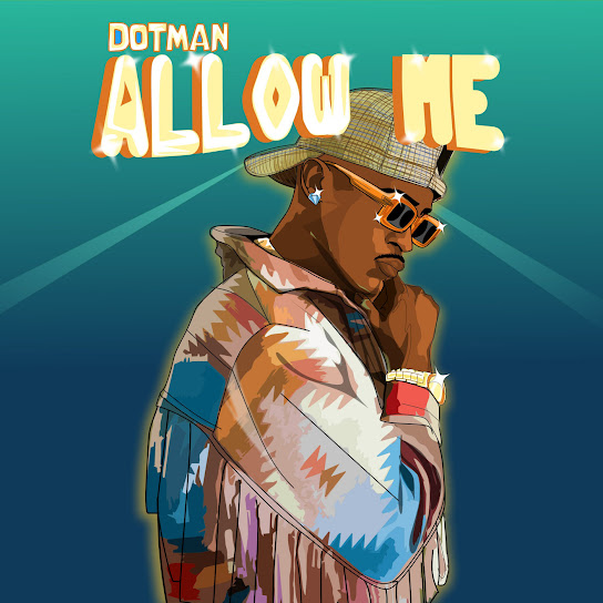 DOTMAN – Allow Me mp3 download