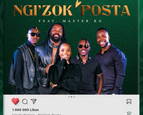 Inkabi Nation – Ngi’zok Posta Ft. Master KG mp3 download