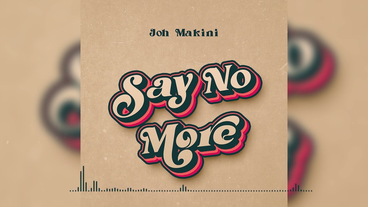 Joh Makini – Say No More mp3 download