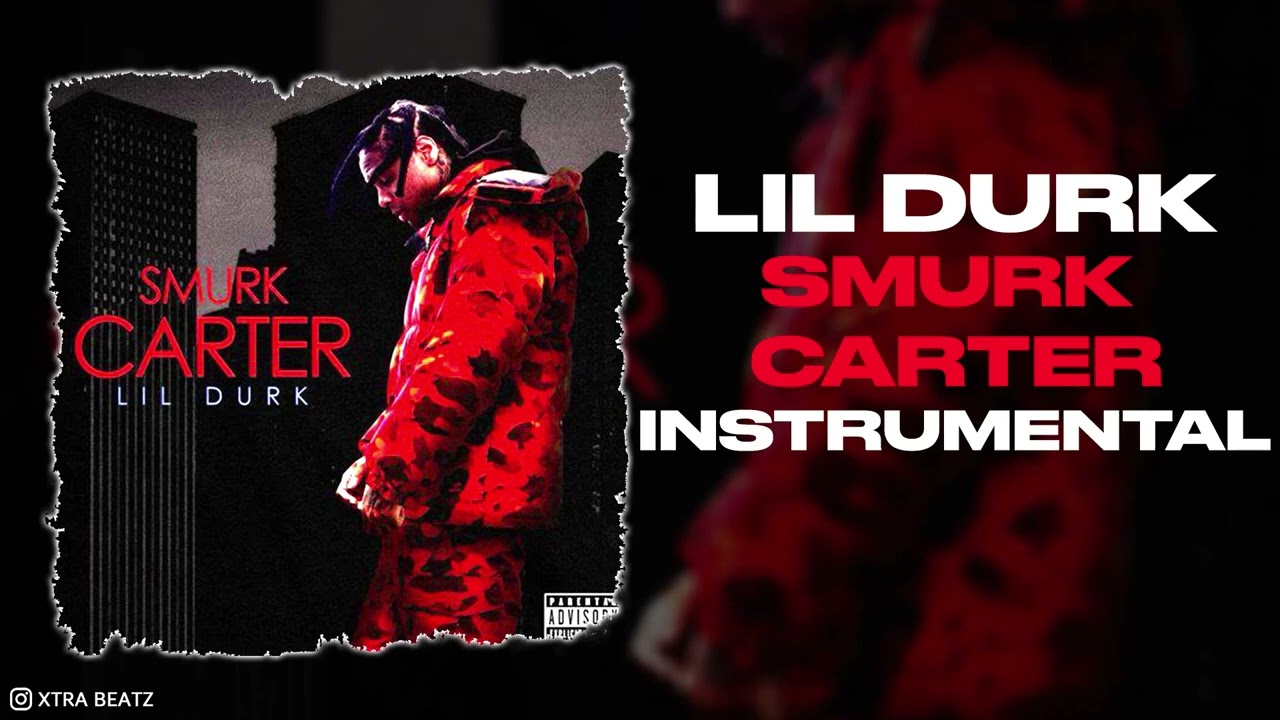 Lil Durk Smurk Carter Instrumental