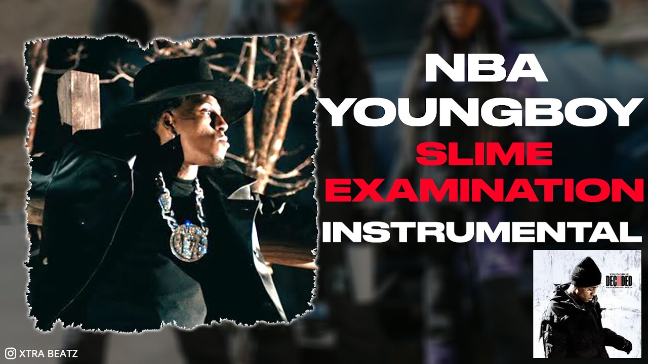 NBA YoungBoy – Slime Examination Instrumental