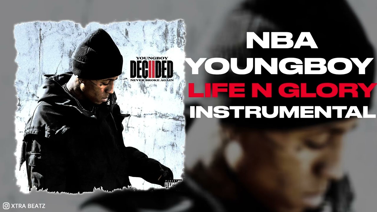 NBA Youngboy - Life N Glory (Instrumental) mp3 download