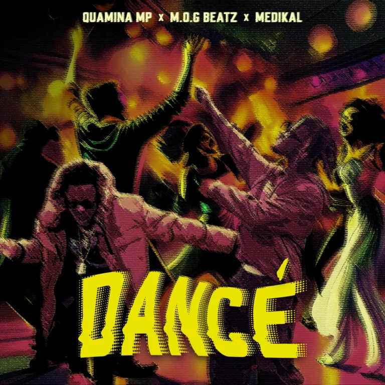 Quamina MP – Dancé Ft. M.O.G Beatz & Medikal mp3 download