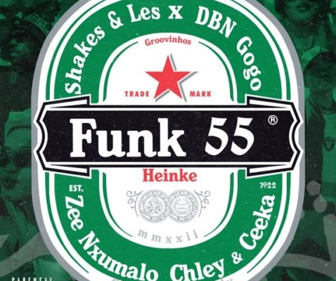 Shakes, Les & DBN Gogo – Funk 55 Ft. Zee Nxumalo, Ceeka RSA & Chley