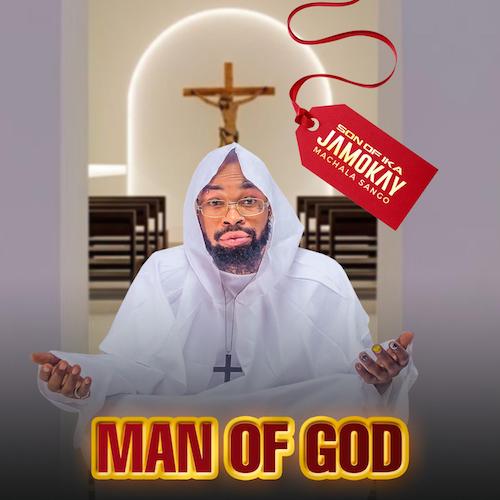 Son of Ika Jamokay – Man of God mp3 download