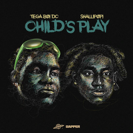 Tega Boi Dc – Child’s Play Ft. Shallipopi mp3 download