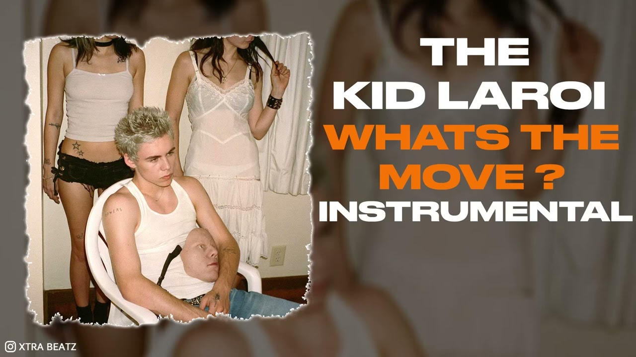 The Kid Laroi, Future & BabyDrill - What's The Move (Instrumental) mp3 download