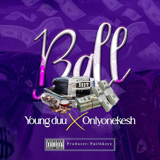 Young Duu – Ball Ft. Onlyonekesh mp3 download