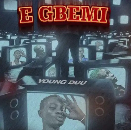 Young Duu – E Gbemi