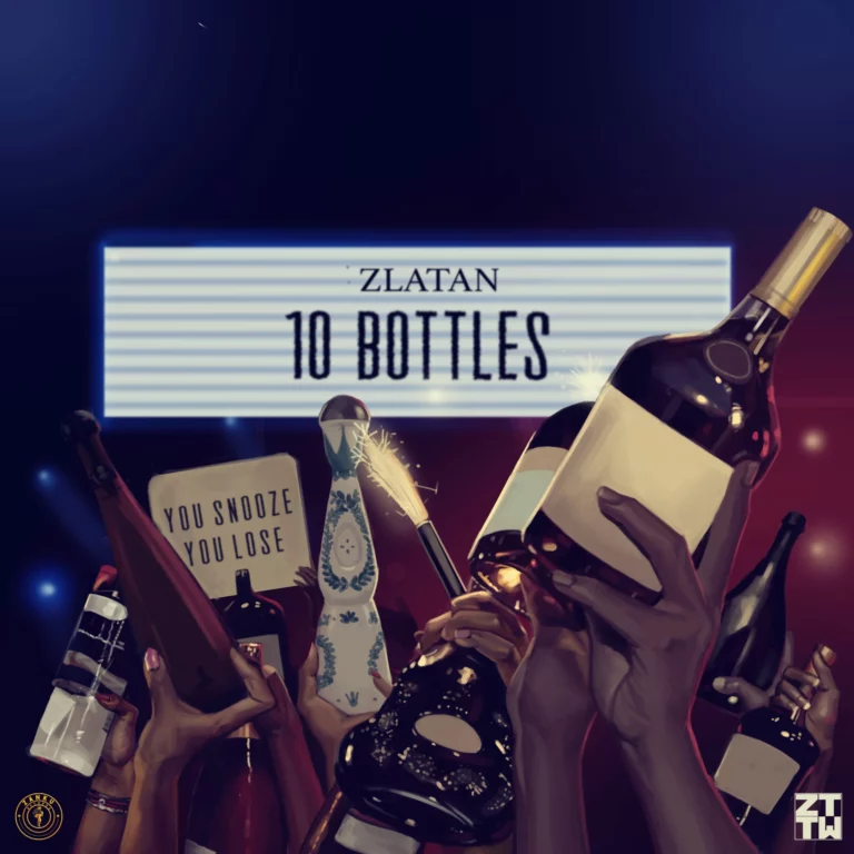 Zlatan – 10 Bottles mp3 download Zlatan – 10 Bottles mp3 download