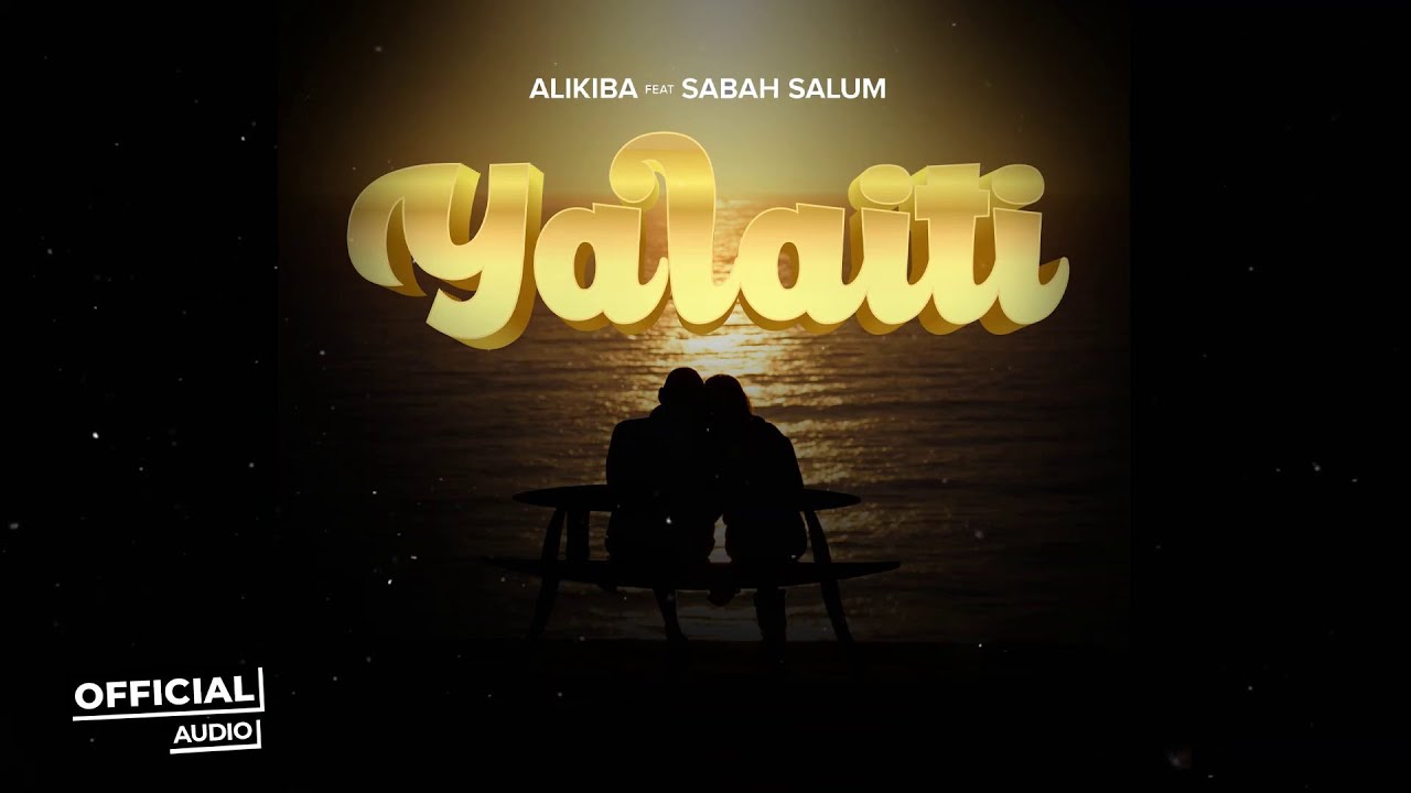 Alikiba – Yalaiti Ft. Sabah Salum mp3 download