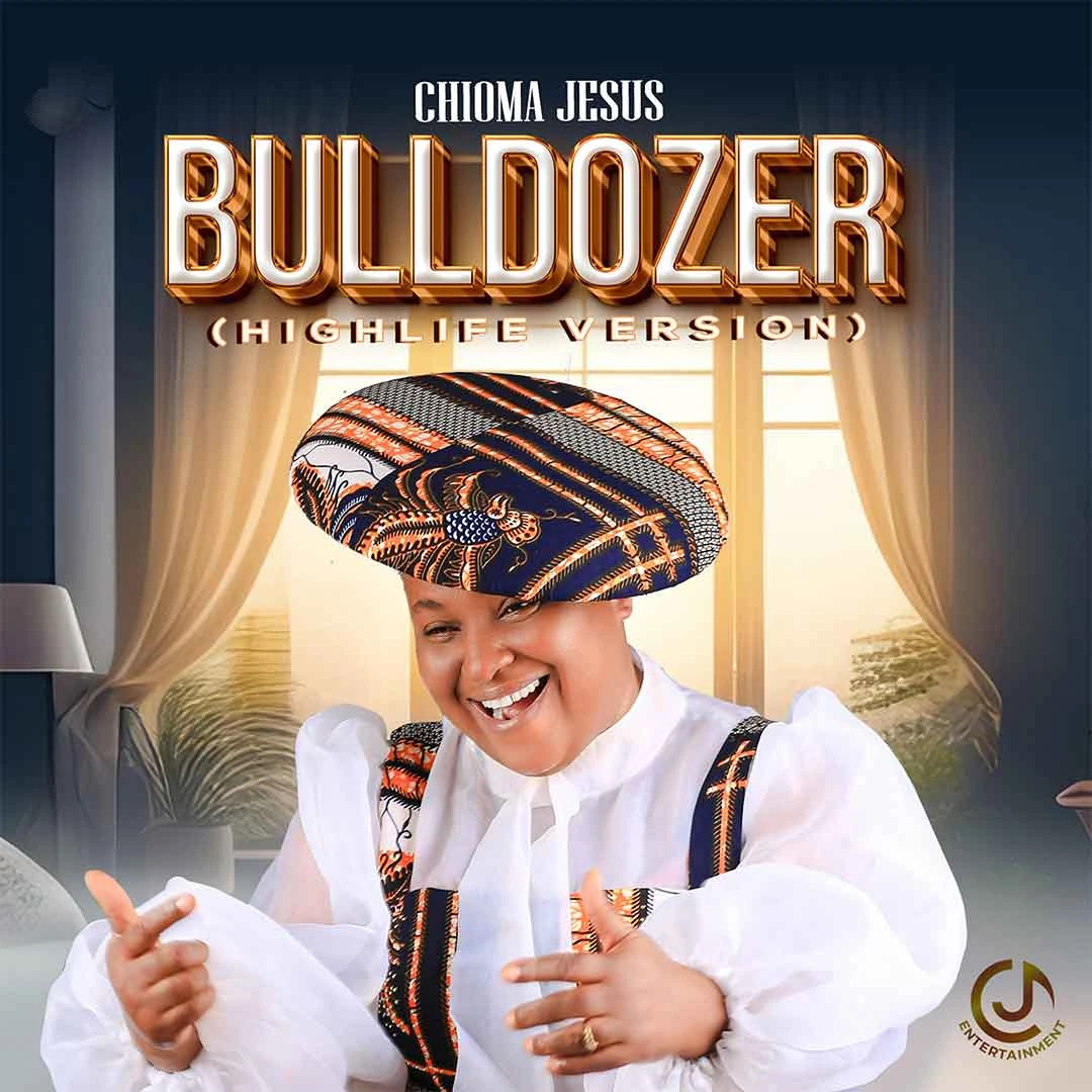 Chioma Jesus – Bulldozer (Highlife Version) mp3 download