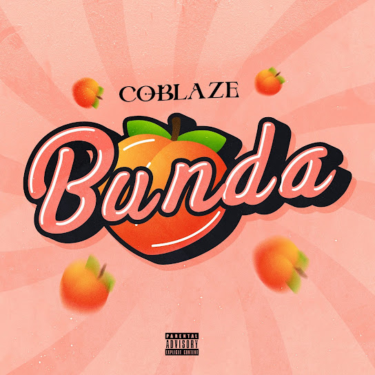 Coblaze – Bunda mp3 download