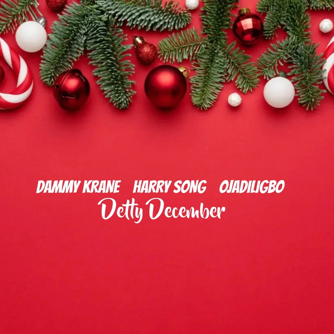 Dammy Krane – Detty December Ft. HarrySong & Ojadiligbo mp3 download