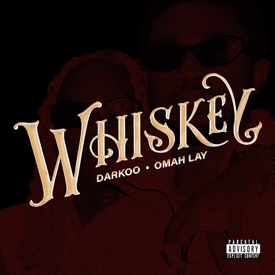 Darkoo – Whiskey Ft. Omah Lay mp3 download