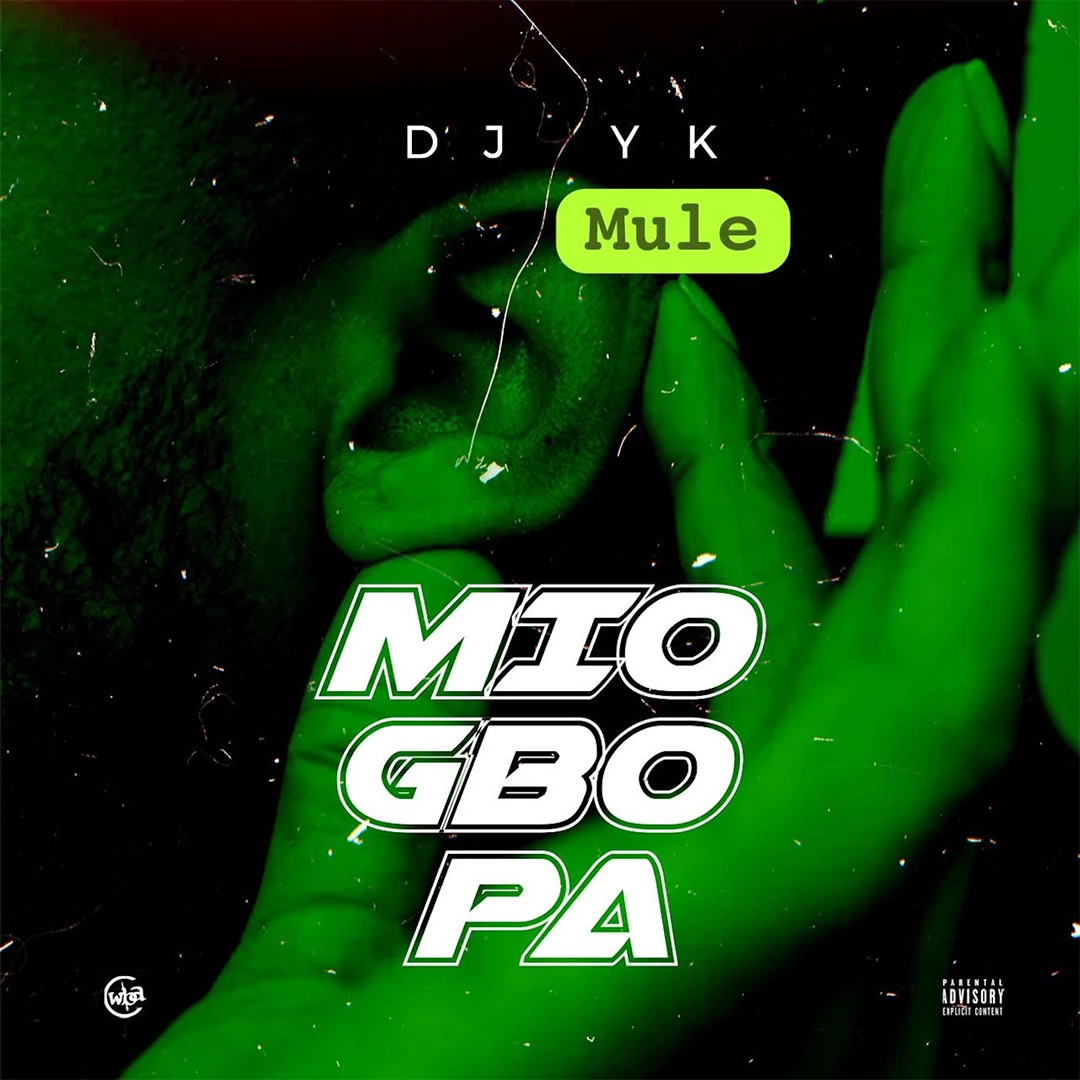 Dj Yk Mule – Mio Gbo Pa mp3 download