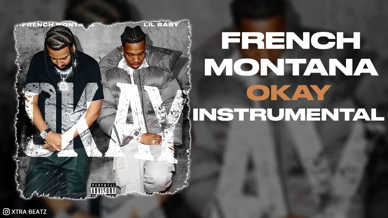 French Montana & Lil Baby Okay Instrumental mp3 download
