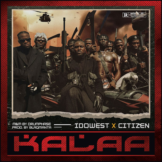 Idowest – Kalaa Ft. Citizen mp3 download