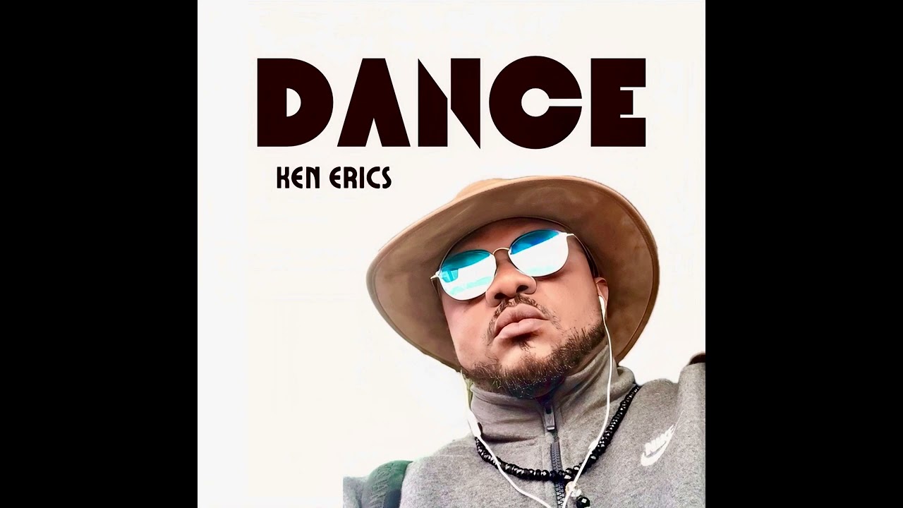 Ken Erics – Dance