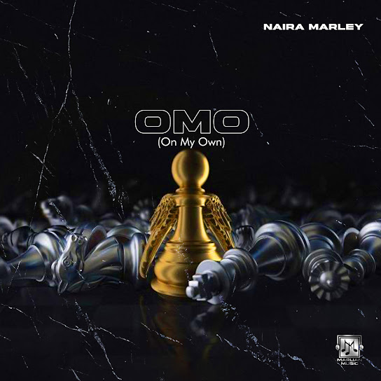 Naira Marley – OMO (On My Own) mp3 download