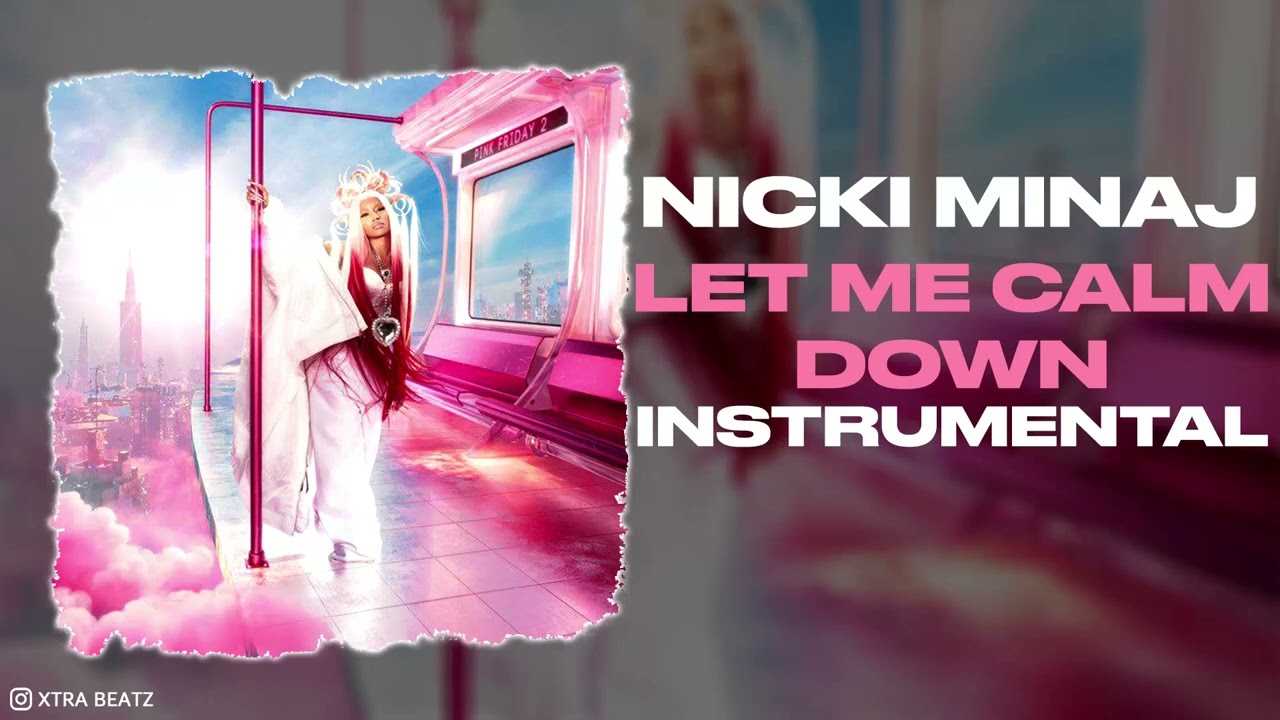 Nicki Minaj & J. Cole Let Me Calm Down Instrumental mp3 download