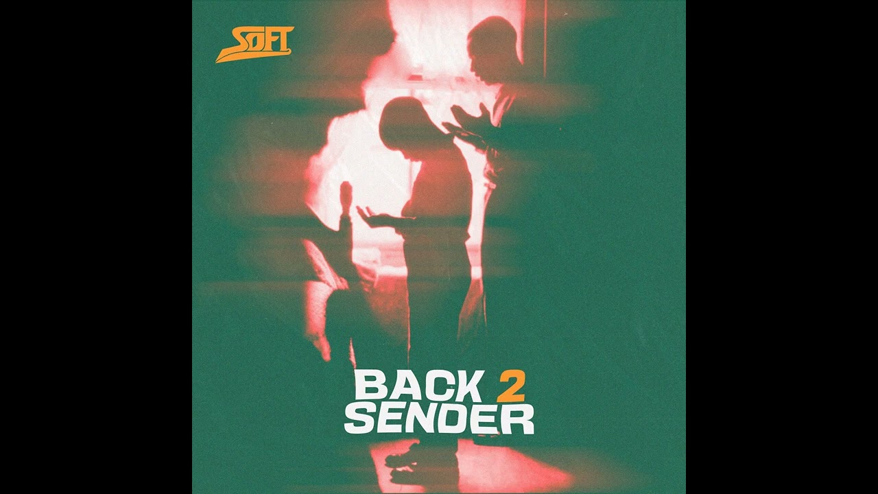 Soft – Back 2 Sender