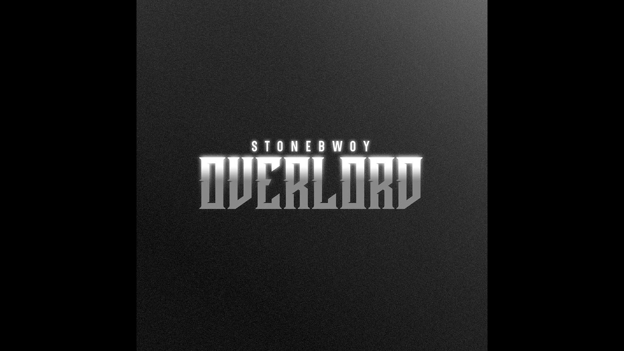 Stonebwoy – Overlord