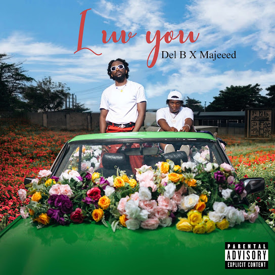 Del B – Luv You Ft. Majeeed mp3 download