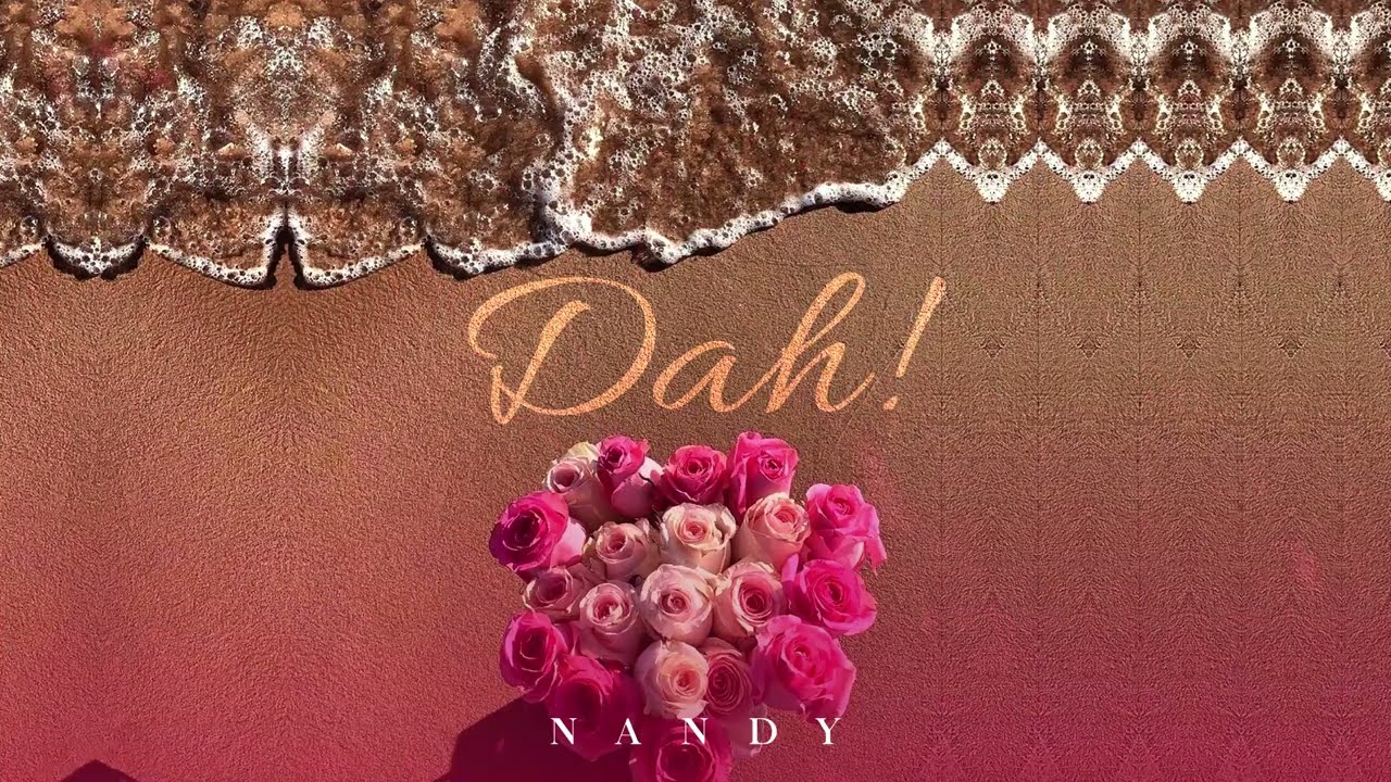 Nandy – Dah! mp3 download
