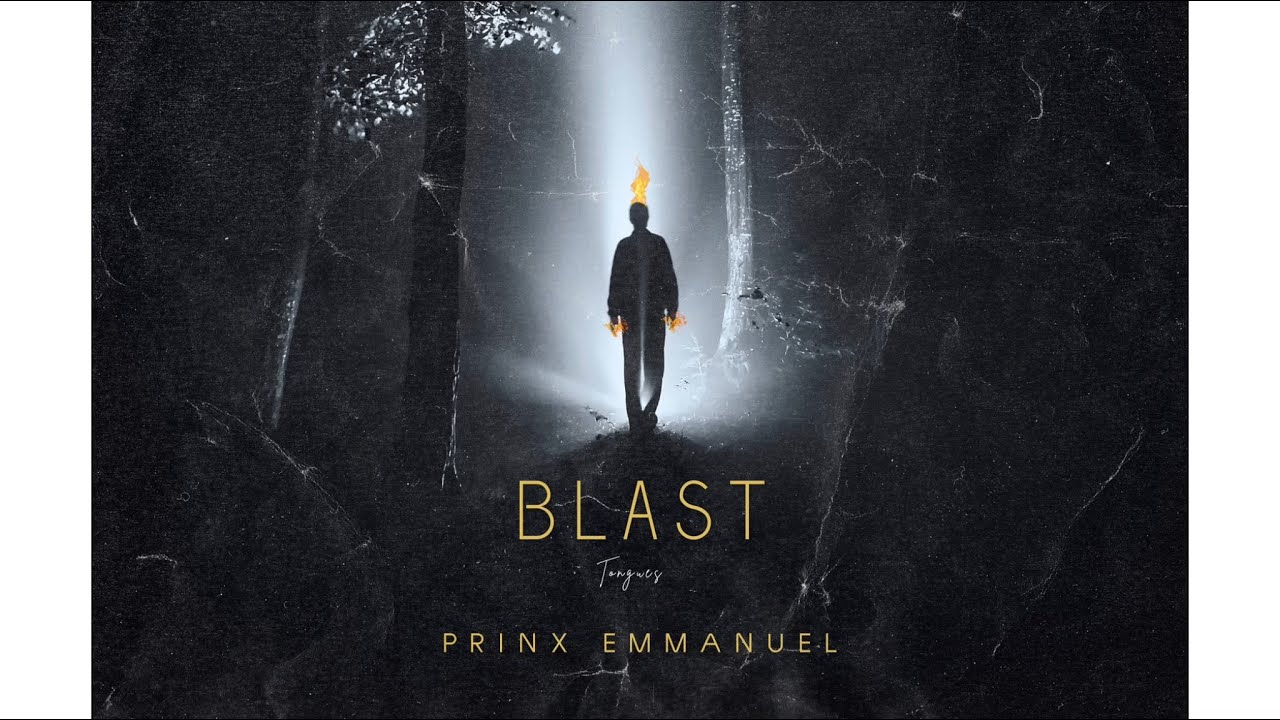 Prinx Emmanuel – Blast (tongues) mp3 download