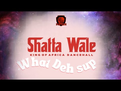 Shatta Wale – What Deh Sup