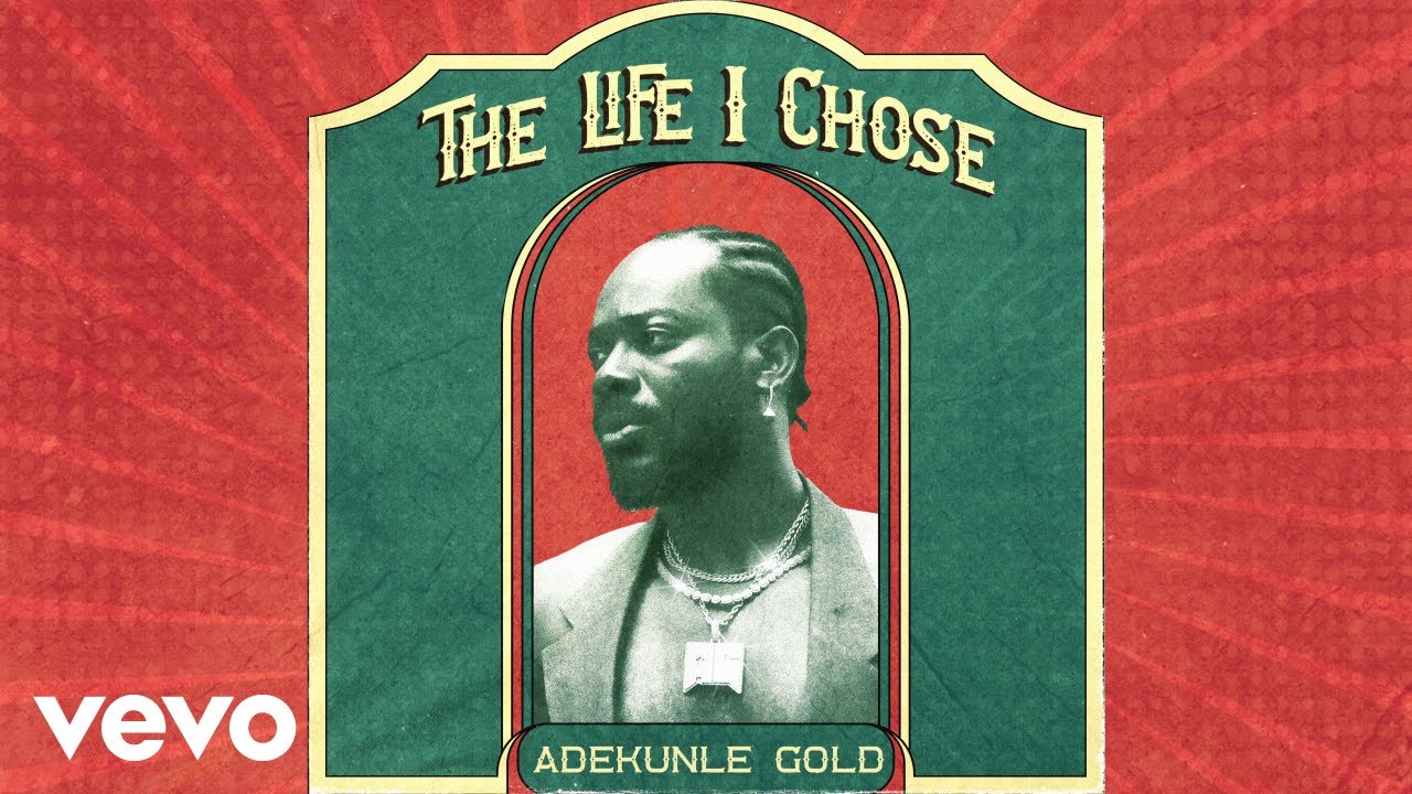 Adekunle Gold – The Life I Chose mp3 download