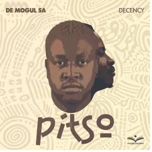 De Mogul SA – PITSO Ft. Decency mp3 download