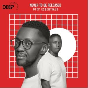 Deep Essentials – Never To Be Released EP mp3 download
